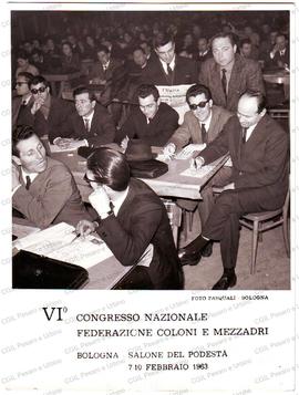 VI Congresso nazionale Federazione coloni e mezzadri - Bologna 7-10 feb. 1963