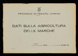 &quot;Dati sulla agricoltura delle Marche&quot; - [1960]