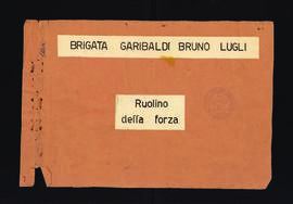 &quot;Brigata Garibaldi Bruno Lugli. Ruolino della forza&quot;