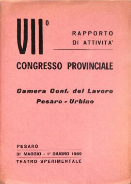 "Rapporto di attività VII Congresso provinciale Camera confederale del lavoro Pesaro - Urbino" - 1969
