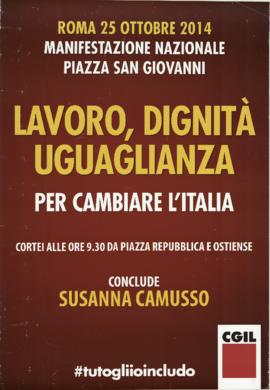 “Lavoro, dignità uguaglianza”  - 2014